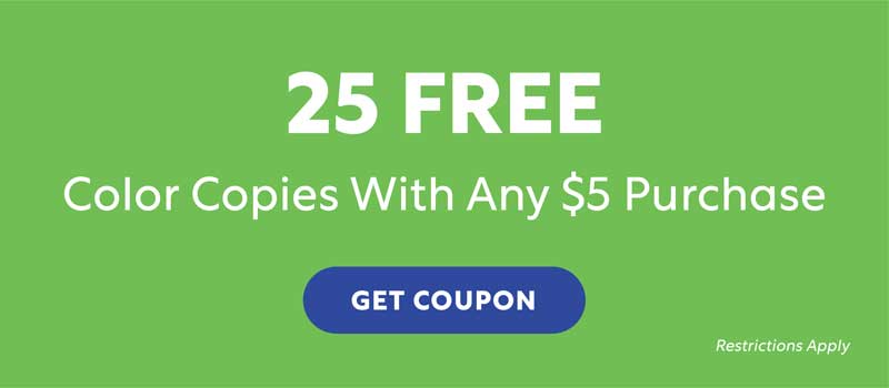 25 FREE Color Copies With Any $5 Purchase - Get Coupon