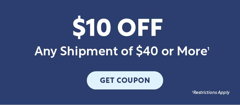 $10 OFF Any Shipment of $40 or More - Get Coupon
