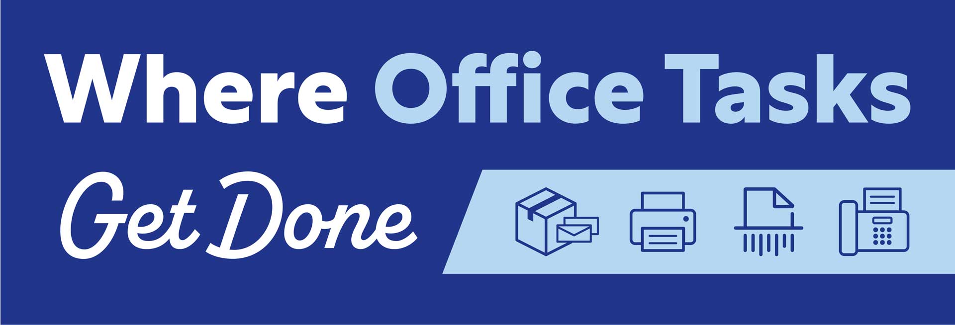 Where Office Tasks Get Done.