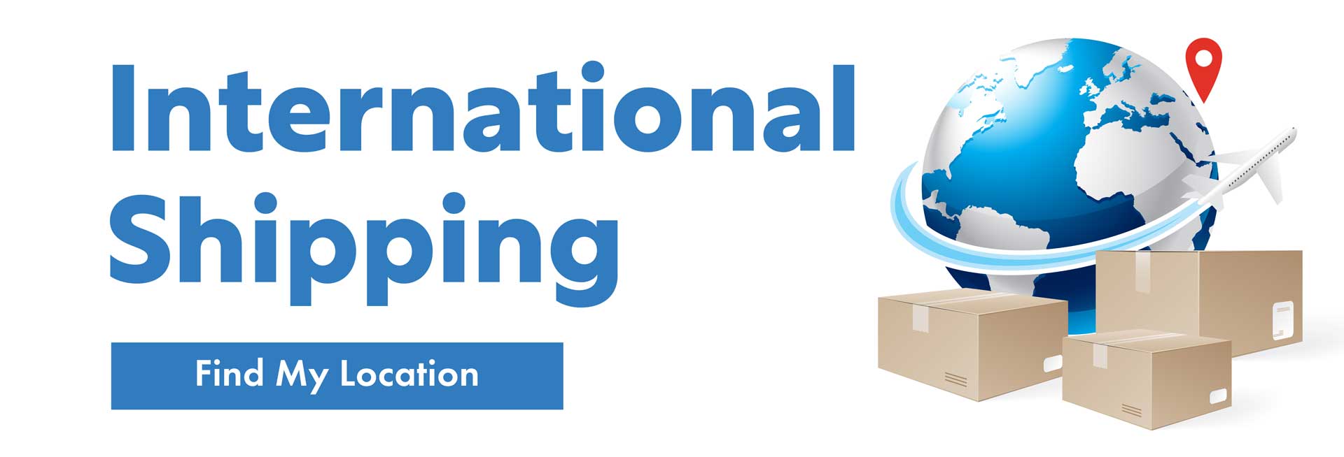International Shipping - UPS - FedEx - USPS - DHL - Find My Location