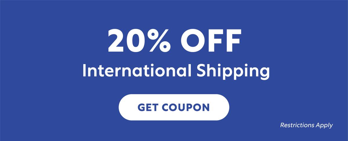 20% Off International Shipping