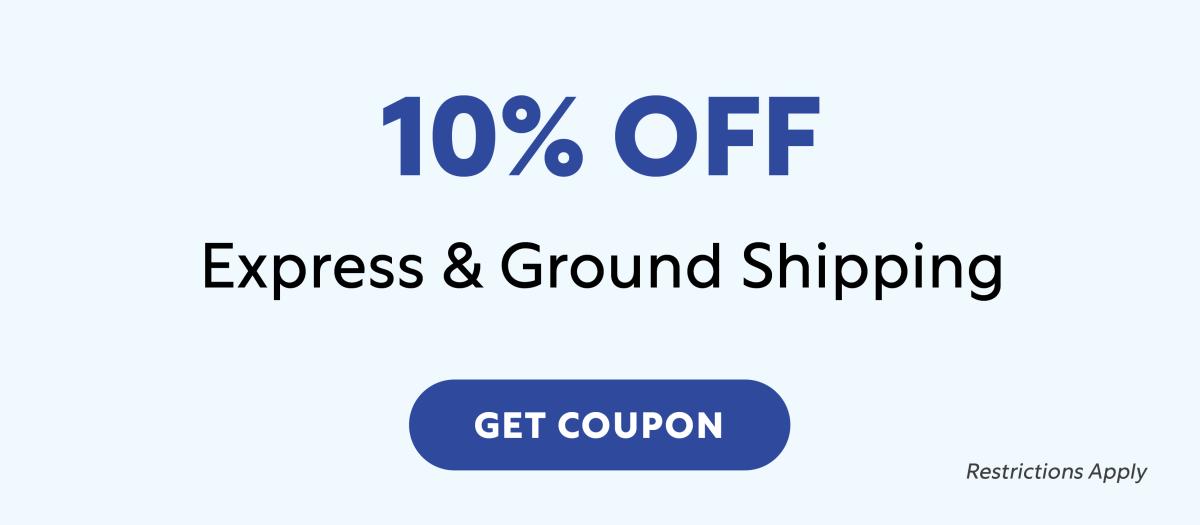 10% OFF Express and Ground Shipping