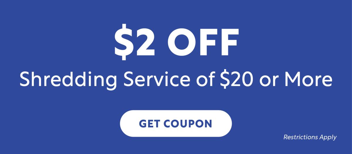 $2 Off Shredding Service of $20 or More