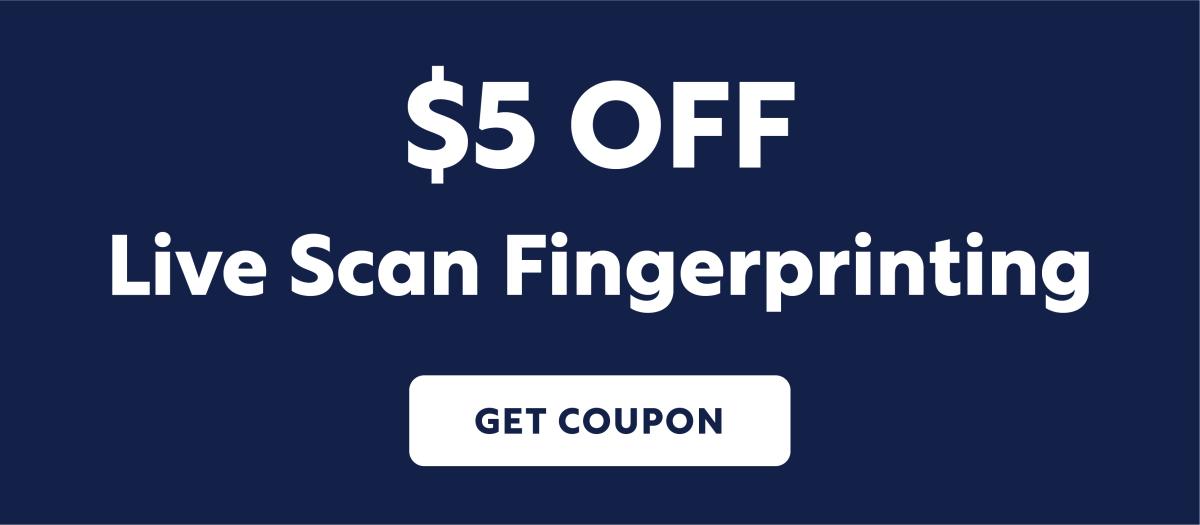 $5 Off Live Scan Fingerprinting