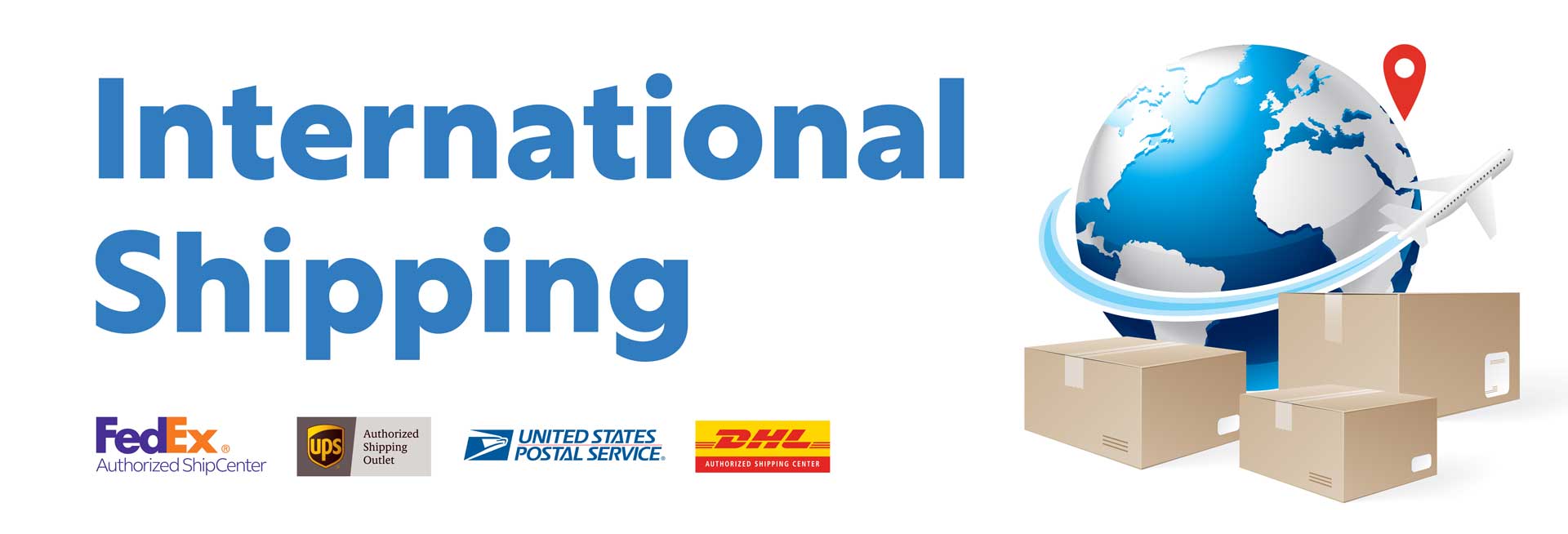 International Shipping - UPS - FedEx - USPS - DHL