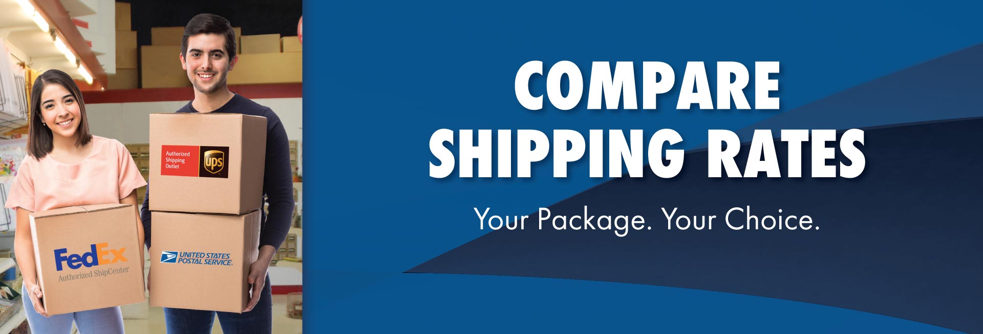 COMPARE SHIPPING RATES - Your Package. Your Choice - UPS, FedEx, USPS